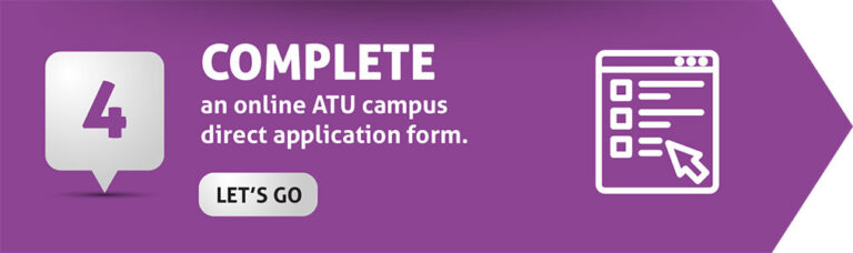 Step 4: Complete an online ATU campus direct application form.